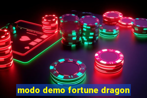 modo demo fortune dragon